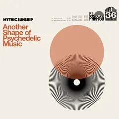 Mythic Sunship Another Shape of Psychedelic Music (2LP)
