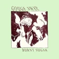 Gouge Away Burnt Sugar - LTD (LP)