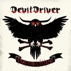 DevilDriver Pray for Villains (2LP)