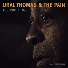 Ural Thomas &amp; The Pain Right Time (LP)