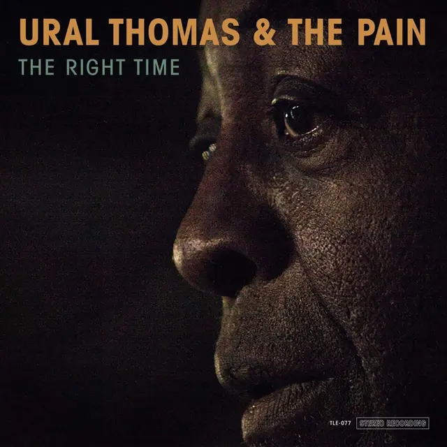 Ural Thomas & The Pain Right Time (LP) 