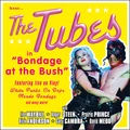 Tubes Bondage At The Bush (2LP)