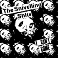 Snivelling Shits I Can't Come (LP)