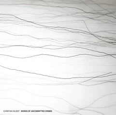 Christian Skjødt Works Of Uncommitted Crimes (LP)