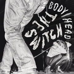 Body/Head Switch (2LP)