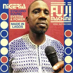 Nigeria Fuji Machine Synchro Sound System &amp; Power (LP)