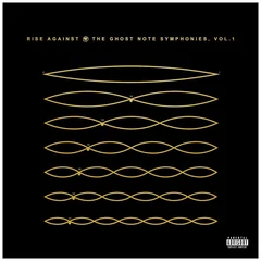 Rise Against Ghost Note Symphonies Vol. 1 (LP)