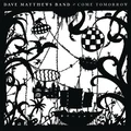 Dave Matthews Band Come Tomorrow - US (2LP)