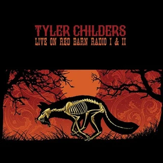 Tyler Childers Live On Red Barn Radio I &amp; II (LP)
