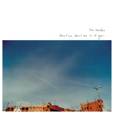 Tim Hecker Haunt Me Haunt Me Do It Again (2LP) 