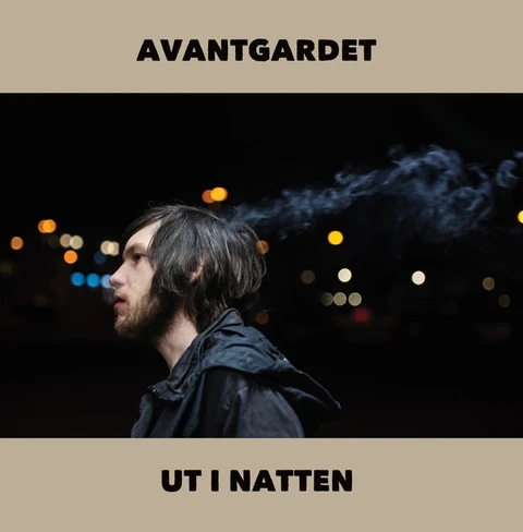 Avantgardet Ut I Natten (7") 