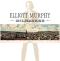 Elliott Murphy Milwaukee (LP)