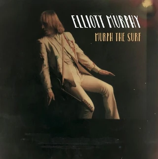 Elliott Murphy Murph The Surf (LP)