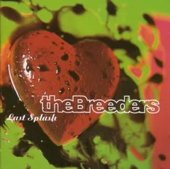 The Breeders Last Splash (LP)