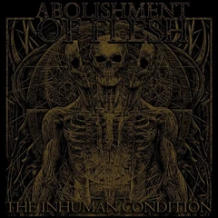 Abolishment of the Flesh Human Condition (LP)