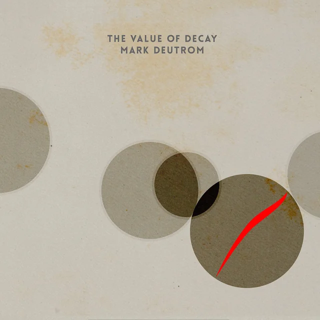 Mark Deutrom Value Of Decay (2LP) 