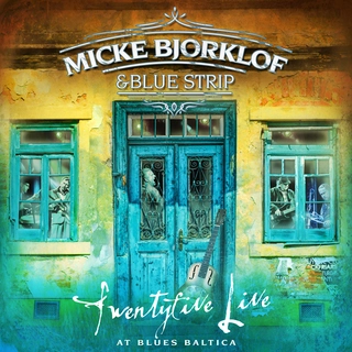 Micke Björklöf &amp; Blue Strip Twentyfive Live at Blues Baltica (2LP)