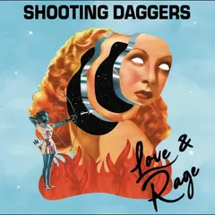 Shooting Daggers Love &amp; Rage - LTD (LP)