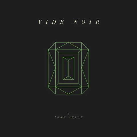 Lord Huron Vide Noir (2LP) 