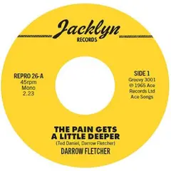 Darrow Fletcher The Pain Gets A Little Deeper / My… (7")