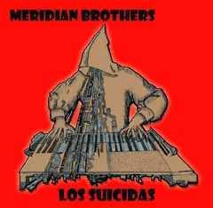 Meridian Brothers Los Suicidas (LP)