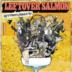Leftover Salmon Let's Party About It - LTD (LP)