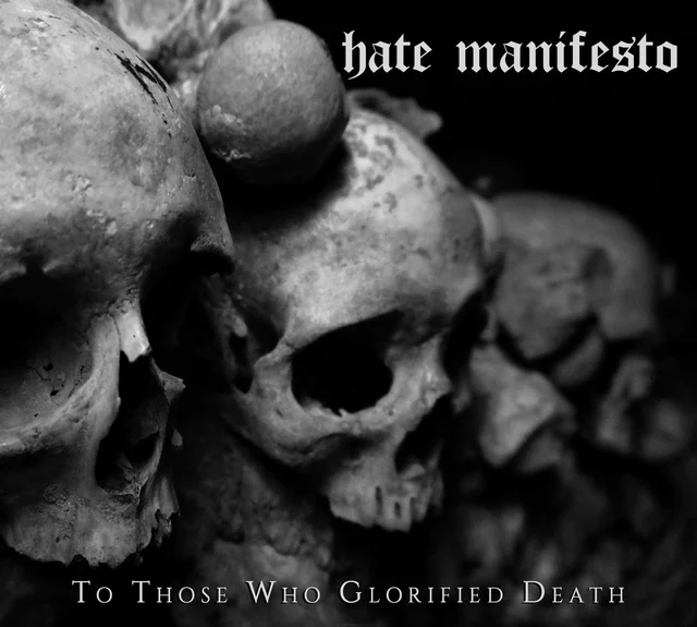 Hate Manifesto To Those Who Glorified Death (LP) 