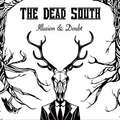 The Dead South Illusion &amp; Doubt (LP)