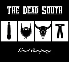 The Dead South Good Company (LP)
