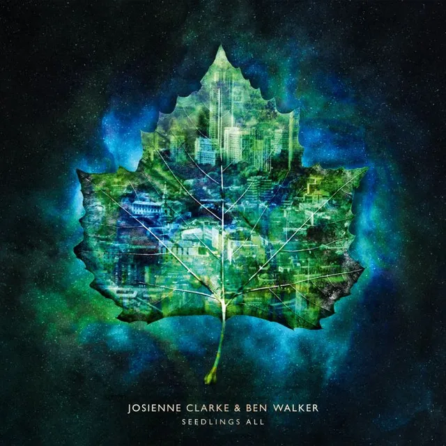 Josienne Clarke and Ben Walker Seedlings All (LP) 