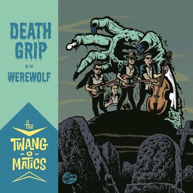 Twang-O-Matics Death Grip / Werewolf (7'') 