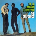 The Delfonics La La Means I Love You (LP)