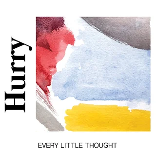 Hurry Every Little Thought (LP)