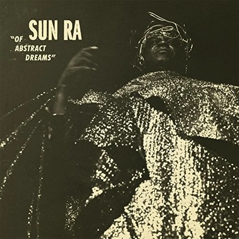 Sun Ra Of Abstract Dreams (LP) 