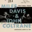 Miles Davis &amp; John Coltrane The Final Tour: Copenhagen…  (LP)