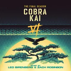Leo Birenberg &amp; Zach Robinson Cobra Kai: The Final Season - LTD (3LP)