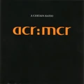 A Certain Ratio ACR:MCR (2LP)