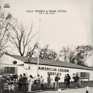 Billy Strings &amp; Bryan Sutton Live At The Legion (2LP)
