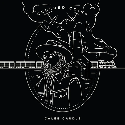 Caleb Caudle Crushed Coins (LP) 