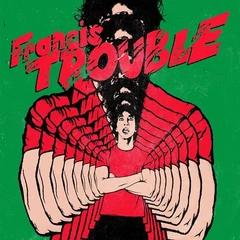 Albert Hammond Jr. Francis Trouble (LP)