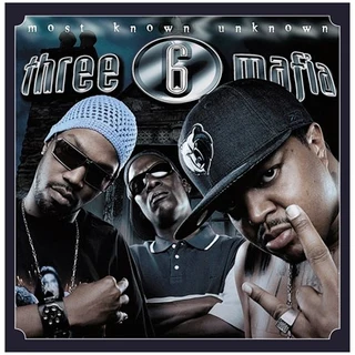 Three 6 Mafia Most Known Unknown (2LP) 