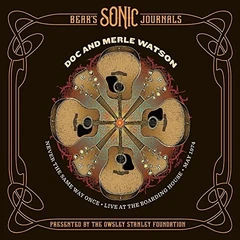 Doc &amp; Merle Watson Never The Same Way Once: Live (LP)