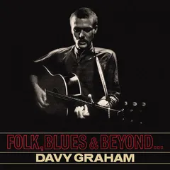 Davy Graham Folk, Blues &amp; Beyond (LP)