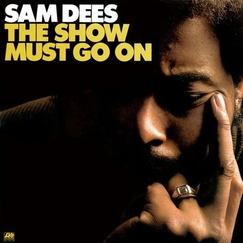Sam Dees The Show Must Go On (LP) 
