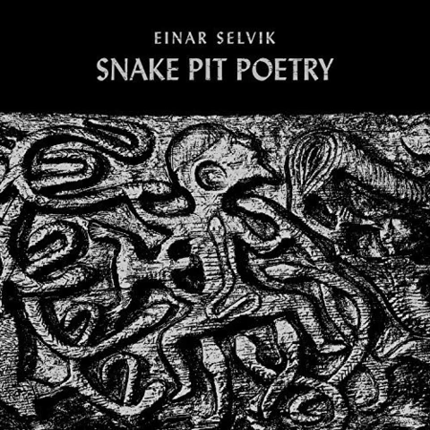 Einar Selvik Snake Pit Poetry (10") 