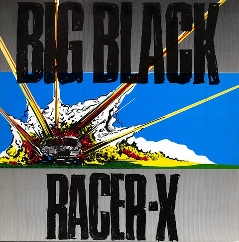Big Black Racer-X EP (LP) 