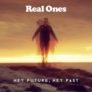 Real Ones Hey Future, Hey Past (LP)