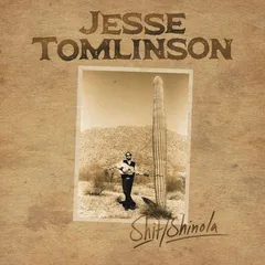 Jesse Tomlinson Shit/Shinola (CD)