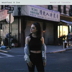 Waaktaar &amp; Zoe World of Trouble (LP)