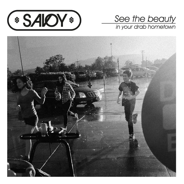 Savoy See The Beauty In Your Drab Hometown(LP) 